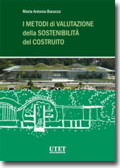 9788859806196 - I metodi della valutazione della sostenibilità del costruito