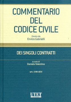 9788859806424 - Commentario del Codice civile. Dei singoli contratti. Vol. 1/2: Artt. 1548-1654