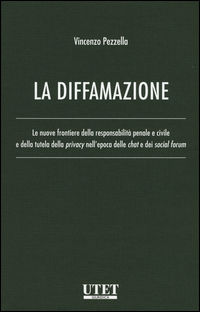 9788859814702 - La diffamazione. Con e-book