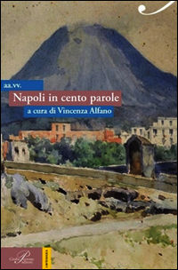9788860043559 - Napoli in cento parole