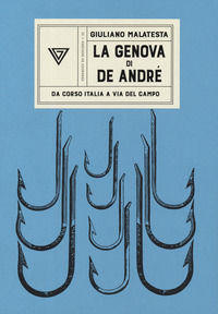 9788860044877 - La Genova di De Andrè
