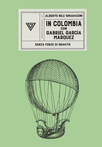 9788860045812 - In Colombia con Gabriel García Márquez