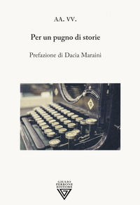 9788860046123 - Per un pugno di storie