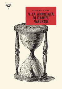 9788860046222 - Vita annotata di Daniel Walker
