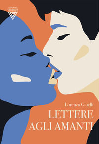 9788860046673 - Lettere agli amanti