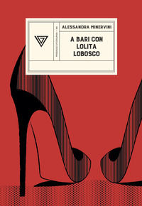 9788860047373 - A Bari con Lolita Lobosco