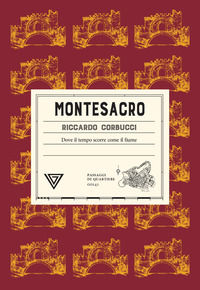 9788860048523 - Monte Sacro. Dove il tempo scorre come il fiume