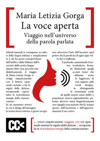 9788860073150 - La voce aperta. Viaggio nell'universo della parola parlata