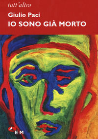 9788860073501 - Io sono già morto