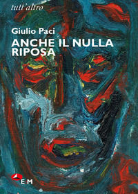 9788860074300 - Anche il nulla riposa