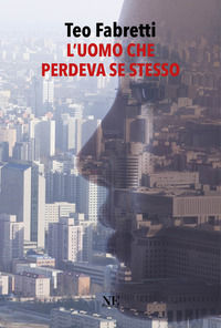 9788860074522 - L'uomo che perdeva se stesso