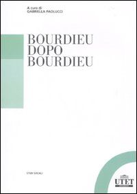 9788860082619 - Bourdieu dopo Bourdieu