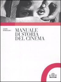 9788860082992 - Manuale di storia del cinema