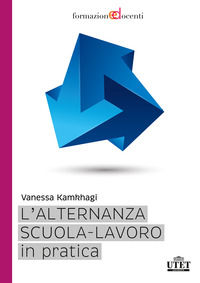 9788860084934 - L'alternanza scuola-lavoro in pratica