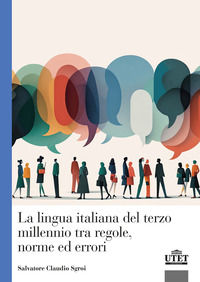 9788860089649 - La lingua italiana del terzo millennio tra regole, norme ed errori