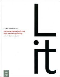 9788860100054 - Laboratorio Italia. Nuove tendenze in pittura-New trends in painting. Ediz. bilingue