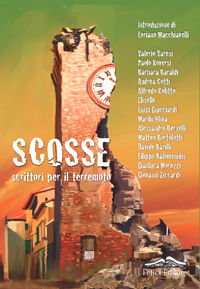 9788860192172 - Scosse. Scrittori per il terremoto