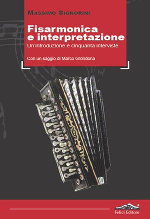9788860195166 - Fisarmonica e interpretazione. Un'introduzione e cinquanta interviste