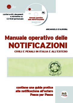 9788860211095 - Manuale operativo delle notificazioni civili e penali in Italia e all'estero. Con CD-ROM