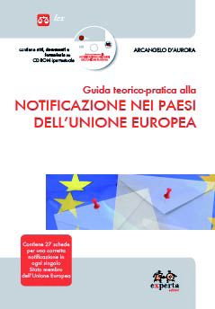 9788860211927 - Guida teorico pratica alla notificazione nei paesi dell'Unione Europea. Con CD-ROM
