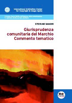 9788860212047 - Giurisprudenza comunitaria del marchio. Commento tematico