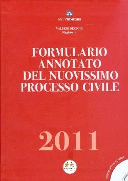 9788860212351 - Formulario annotato del nuovissimo processo civile 2011. Con CD-ROM