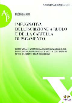 9788860212405 - Impugnativa dell'iscrizione a ruolo e della cartella di pagamento