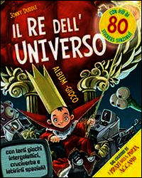 9788860236012 - Il re dell'universo. Con adesivi. Ediz. illustrata
