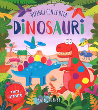 9788860238320 - Dinosauri. Dipingi con le dita. Ediz. a colori
