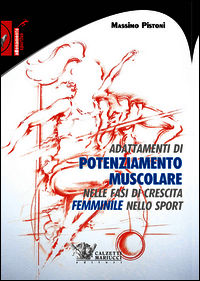 9788860284266 - Adattamenti di pontenziamento muscolare nelle fasi di crescita femminile nello sport