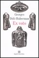 9788860301345 - Ex voto. Ediz. illustrata