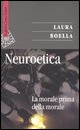 9788860301581 - Neuroetica. La morale prima della morale