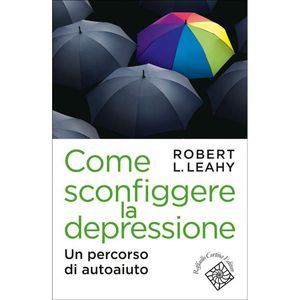 9788860304964 - Come sconfiggere la depressione. Un percorso di autoaiuto