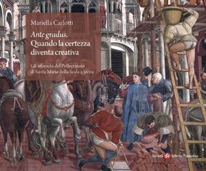 9788860321909 - Ante gradus. Quando la certezza diventa creativa