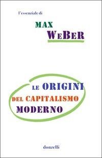 9788860364074 - Le origini del capitalismo moderno