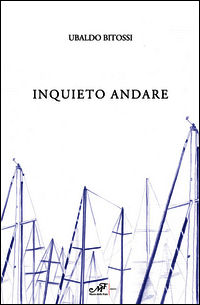 9788860393487 - Inquieto andare