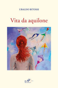 9788860395993 - Vita da aquilone