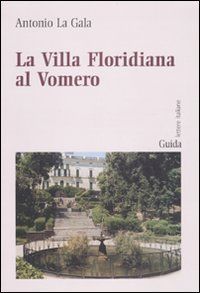 9788860426710 - La villa Floridana al Vomero