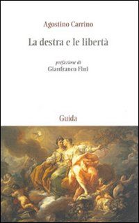 9788860426956 - La destra e le libertà