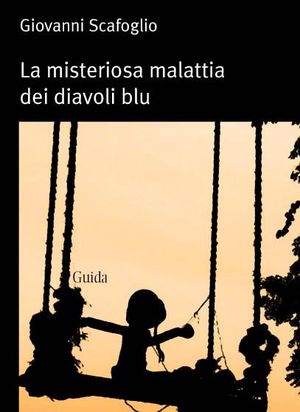 9788860428592 - La misteriosa malattia dei diavoli blu
