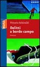 9788860430052 - Delitti a bordo campo