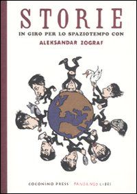 9788860441775 - Storie in giro per lo spaziotempo con Aleksandar Zograf