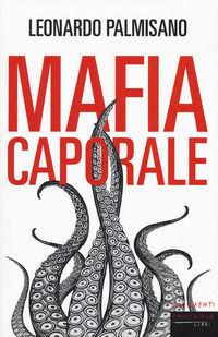 9788860445018 - Mafia caporale