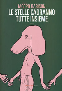 9788860445469 - Le stelle cadranno tutte insieme