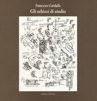 9788860492463 - Gli schizzi di studio. Ediz. illustrata