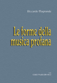 9788860532992 - Le forme della musica profana