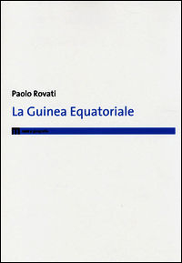 9788860563941 - La Guinea Equatoriale