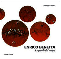 9788860606044 - Enrico Benetta. Le parole del tempo