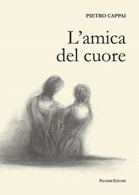 9788860609755 - L'amica del cuore
