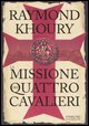 9788860611833 - La missione dei quattro cavalieri